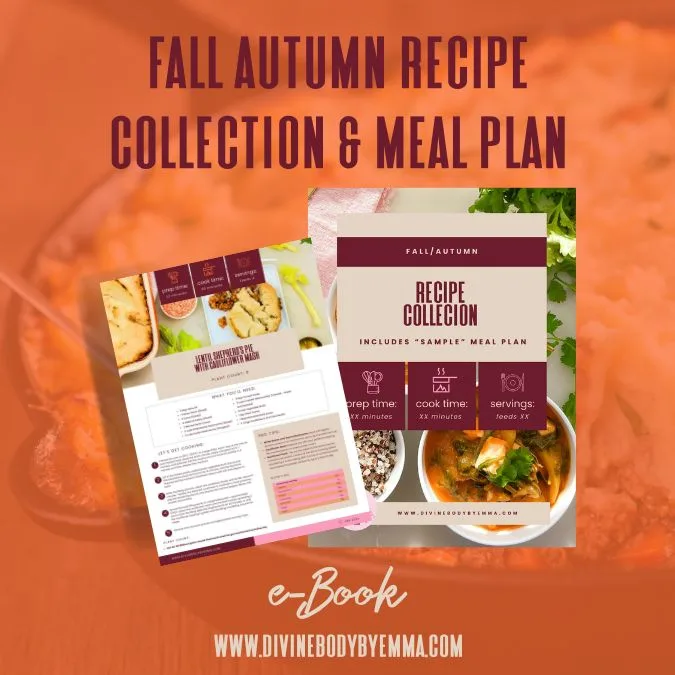 Fall Autumn Recipe Collection & 7 Day Sample Meal Plan | Divine Body by Emma